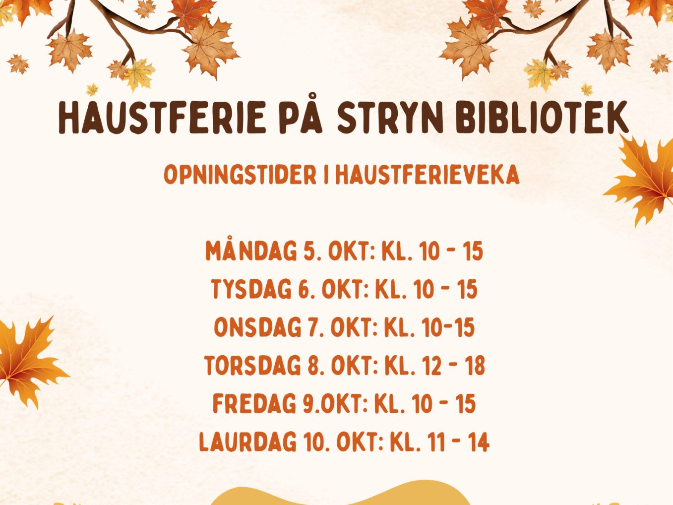Haustplakat med opningstidene